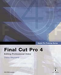 Apple Pro Training Series: Final Cut Pro 4